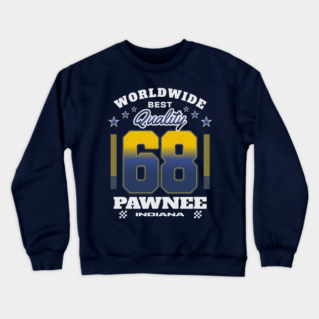 Pawnee Indiana Crewneck Sweatshirt by Uniman